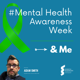 Blog – Mental Health Awareness Week and Me
