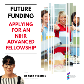 Blog – Future funding: Applying for an NIHR advanced fellowship