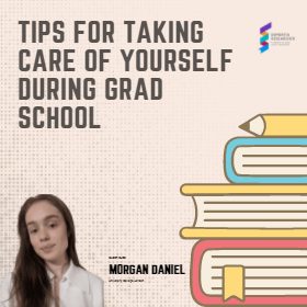 Blog – Taking care of yourself during Grad School
