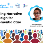 Forefront Webinar – Using Narrative Design for Dementia Care