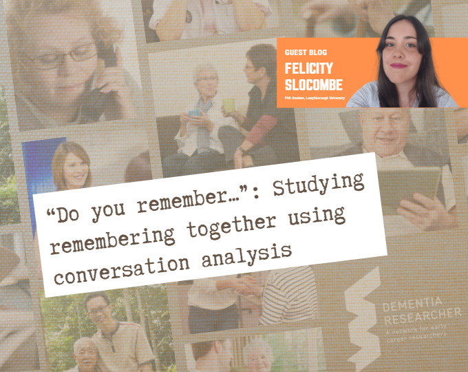Blog – Studying Memory using conversation analysis