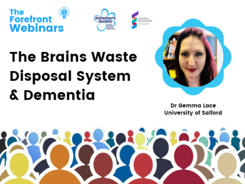 Forefront Webinar – Brain Waste Disposal System & Dementia