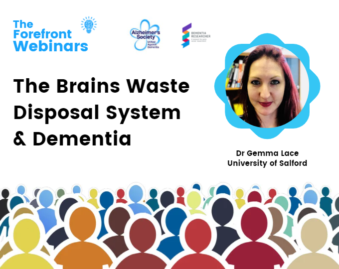 Catch-up – Forefront Webinar Series – The Brain Waste Disposal System & Dementia
