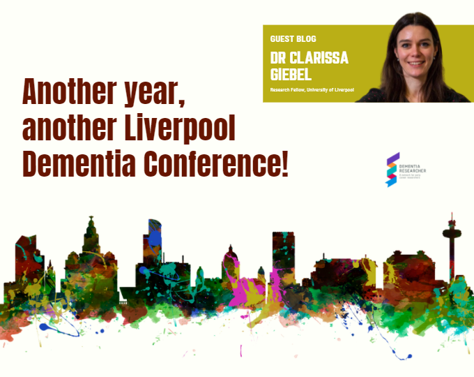 Blog – Another year, another Liverpool Dementia Conference!