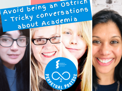 Podcast – Perpetual Postdoc – Avoiding being an Ostrich, Tricky Conversations About Academia
