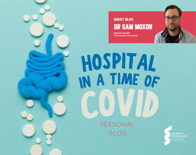 Blog – Hospital in a Time of Covid (from my own experience)