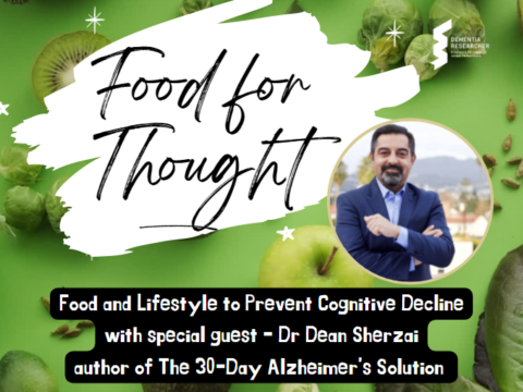 Food & Lifestyle to Preventing Cognitive Decline with Dr Dean Sherzai