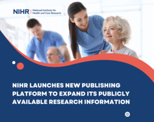 NIHR launches new publishing platform to expand its publicly available research information