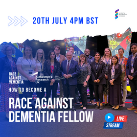 How to become a Race Against Dementia Research Fellow 20th July 4pm