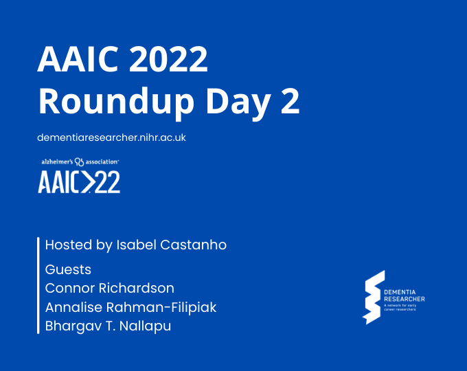 Podcast – AAIC 2022 Day Two