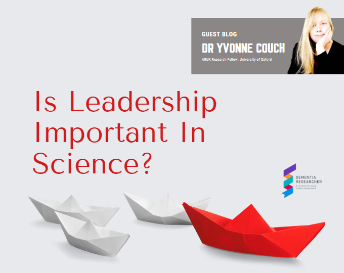 Guest Blog – Is Leadership Important In Science?