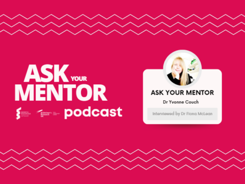 Ask Your Mentor Podcast – Dr Yvonne Couch