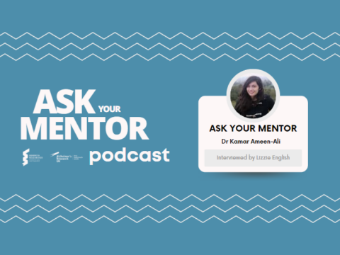 Ask Your Mentor Podcast – Dr Kamar Ameen-Ali