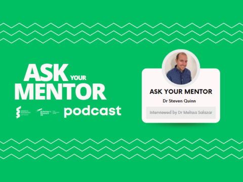 Ask Your Mentor Podcast – Dr Steven Quinn