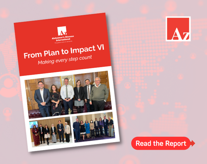 Alzheimer’s Disease International: Plan to Impact VI
