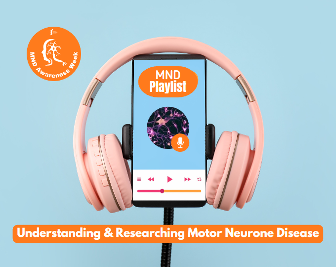 Podcast Playlist – Understanding & Researching MND