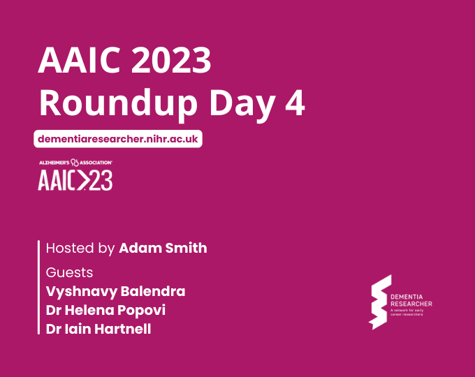 Podcast – AAIC 2023 – Day Four