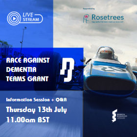 Race Against Dementia Teams Grant Event. Thursday 13th July 11.00am BST