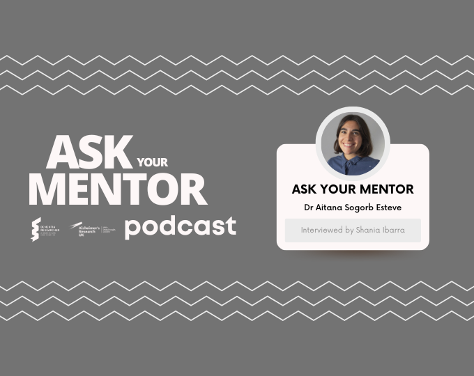 Ask Your Mentor Podcast – Dr Aitana Sogorb-Esteve