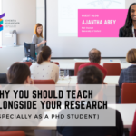 Guest Blog – Why You Should Teach Alongside Your Research