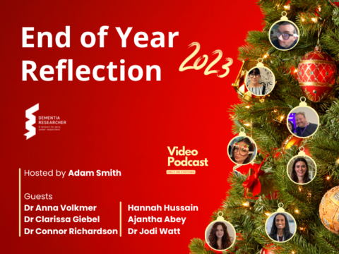 Podcast – 2023 End of Year Reflections from Dementia Researchers