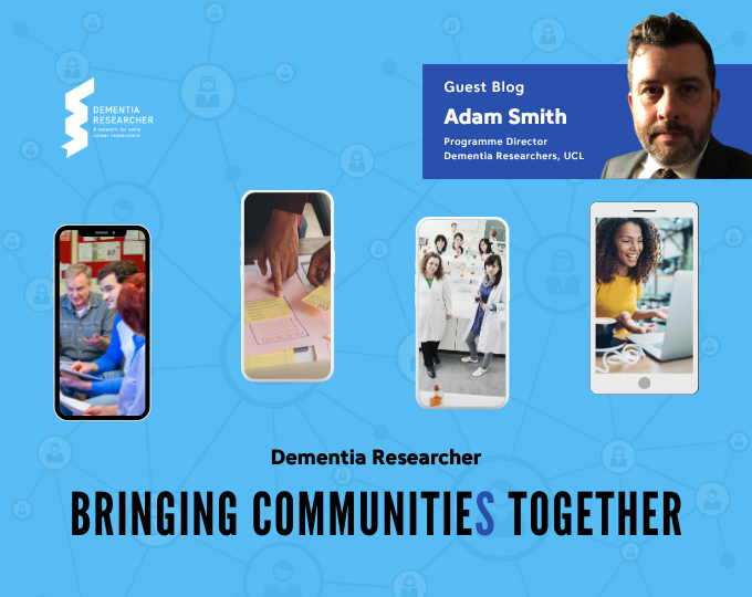 Blog – Dementia Researcher, Bringing Communities Together