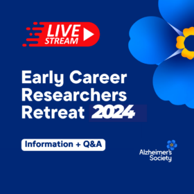 Alzheimers Society Early Career Researchers Retreat 2024