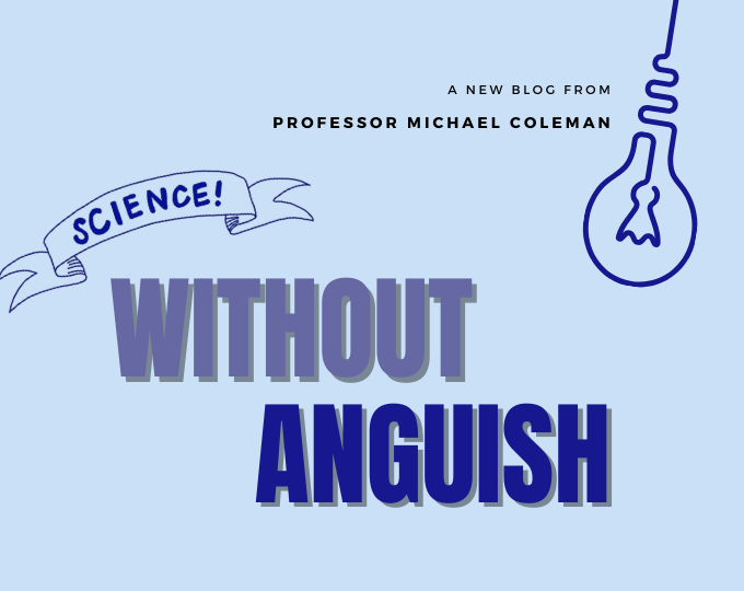Science Without Anguish
