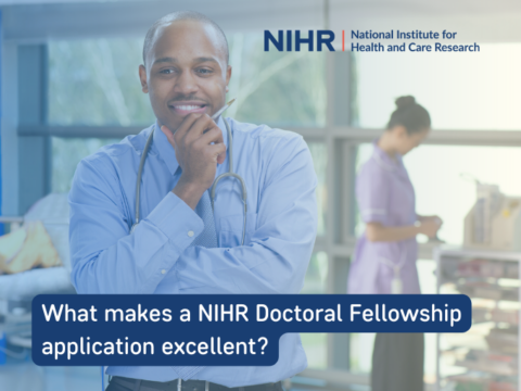 What makes a NIHR Doctoral Fellowship application excellent?