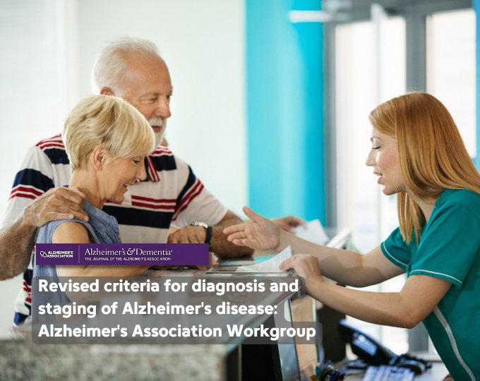 Revised criteria for diagnosis and staging of Alzheimer’s