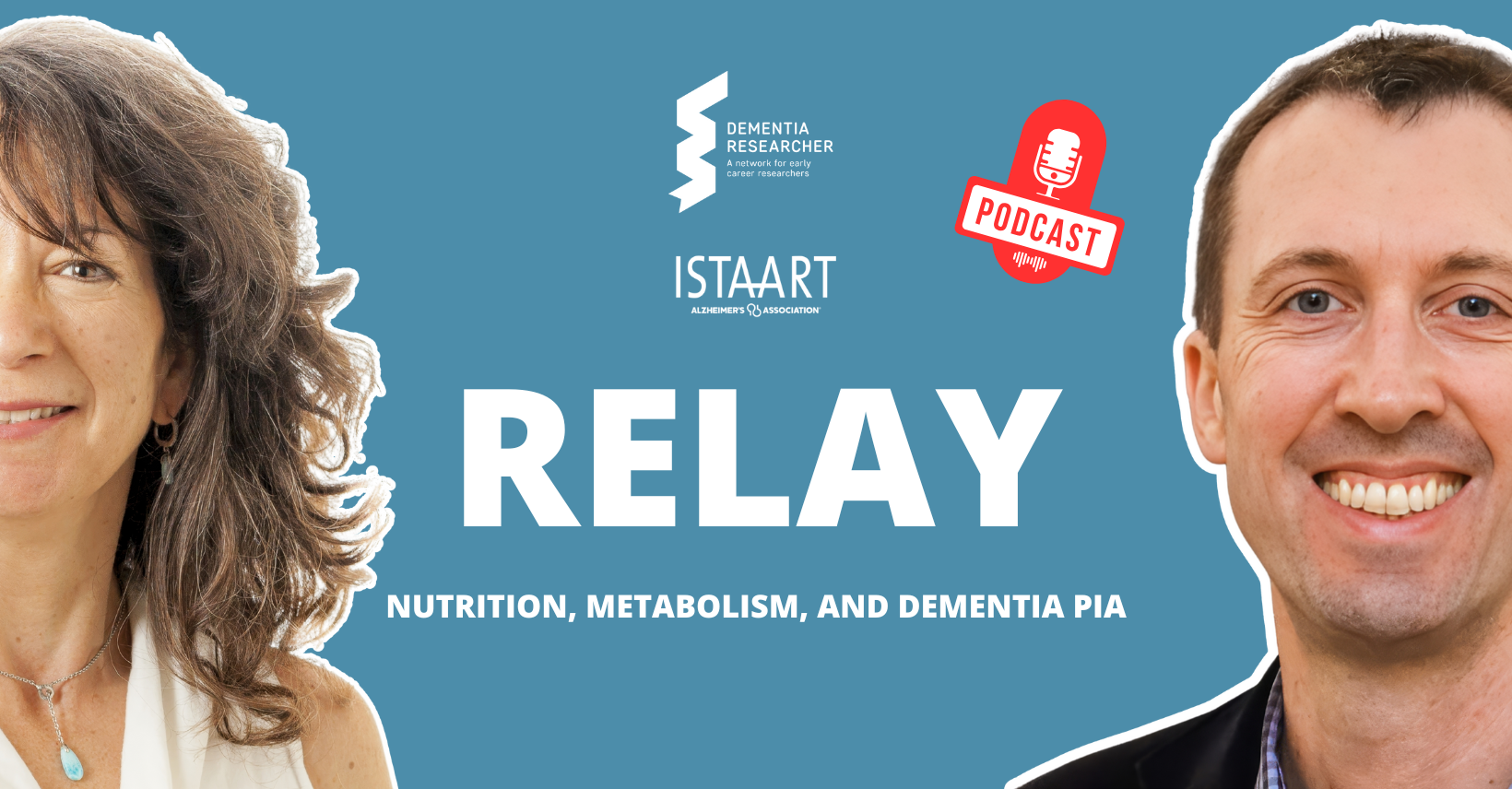 RELAY Podcast – Nutrition, Metabolism and Dementia PIA