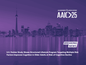 US Pointer Study Shows Structured Lifestyle Program Targeting Multiple Risk Factors Improves Cognition in Older Adults at Risk of Cognitive Decline