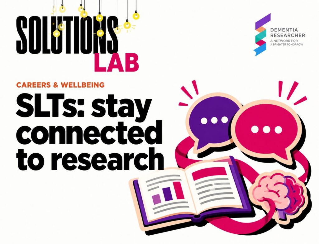 How SLTs Can Stay Engaged with Dementia Research