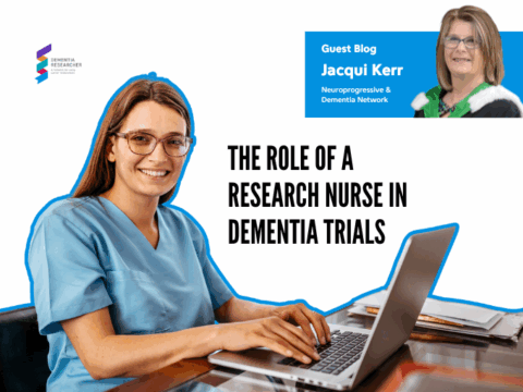 Blog – The role of a Research Nurse in Dementia trials