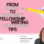 Blog – Fellowship Writing & Interview Tips