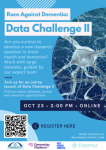 Poster for the event Race Against Dementia: Data Challenge II. It invites participants to develop new research questions in brain health and dementia using large datasets with expert guidance. The poster includes text stating: “Join us for an online launch of Data Challenge II. Find out about datasets, prizes and research opportunities.” The event takes place online on October 23 at 2:00 pm. Logos appear at the bottom for Brain Health ARC, Dementias Platform UK, Race Against Dementia, and the RS Macdonald Charitable Trust. The design features neuron imagery in shades of blue.