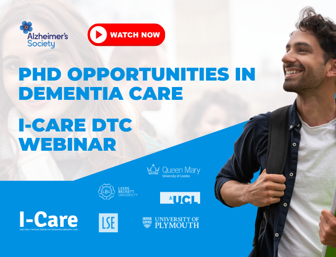 PhD Opportunities with the Alzheimer’s Society I-Care DTC