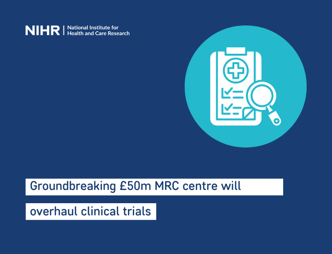 £50m MRC centre will overhaul clinical trials