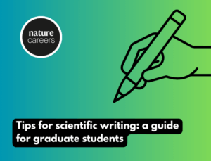 Tips for scientific writing a guide for graduate students - Nature 