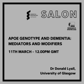 Research Showcase - Dr Donald Lyall - APOE Genotype and Dementia: Mediators and Modifiers