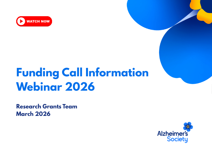 Alzheimer’s Society Funding Call Information Webinar