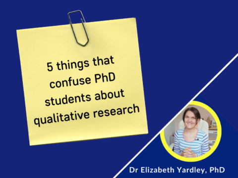 5 things that confuse PhD students about qualitative research