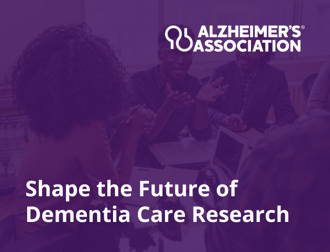 Shape the Future of Dementia Care Research