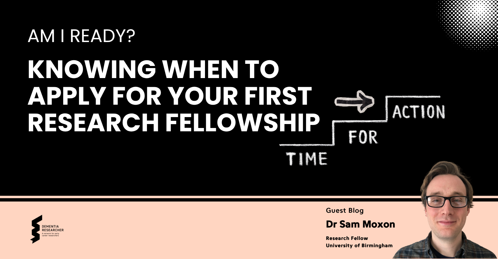 Knowing When to Apply for Your First Research Fellowship