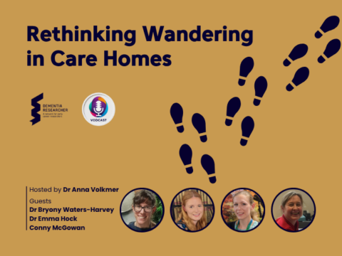 Podcast – Rethinking Wandering in Care Homes