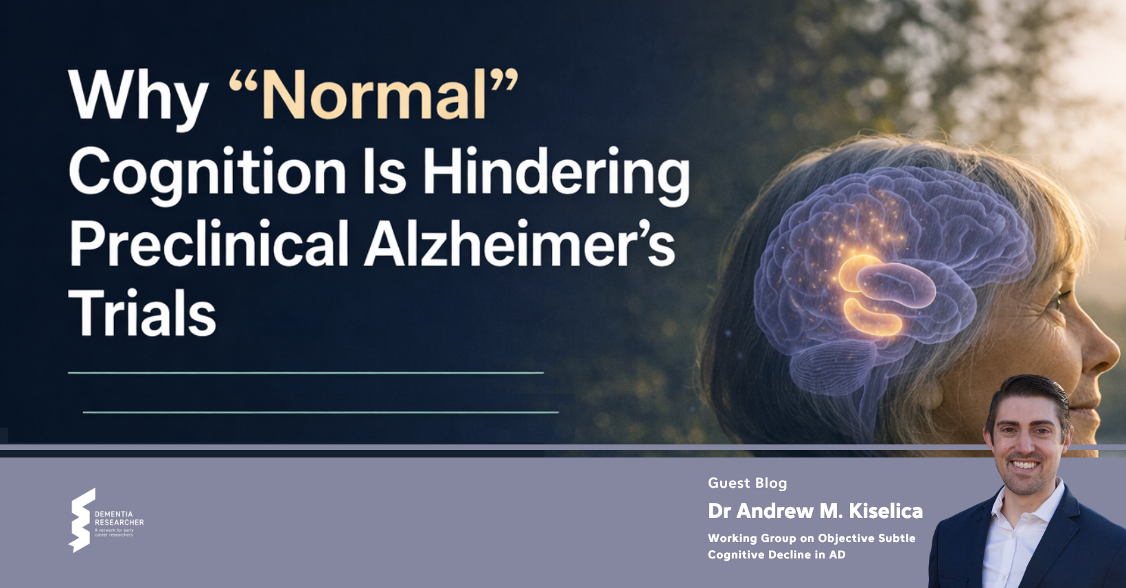 Blog – Why “Normal” Cognition Is Hindering Preclinical Alzheimer’s Trials