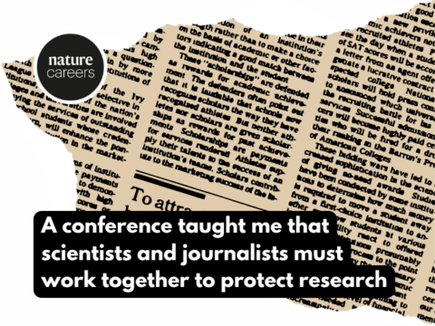 Scientists & journalists must work together to protect research