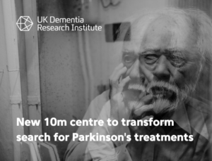 UK Dementia Research Institute announces a £10m centre to transform search for Parkinson's treatments.
