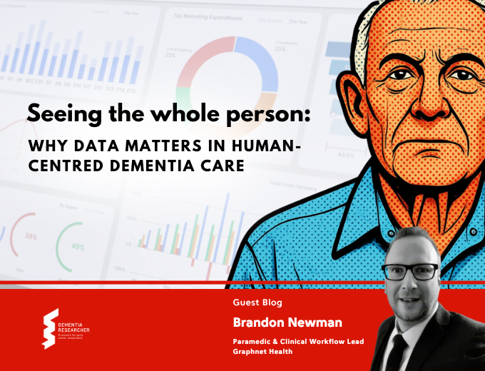 Blog – Seeing the whole person: why data matters in human-centred dementia