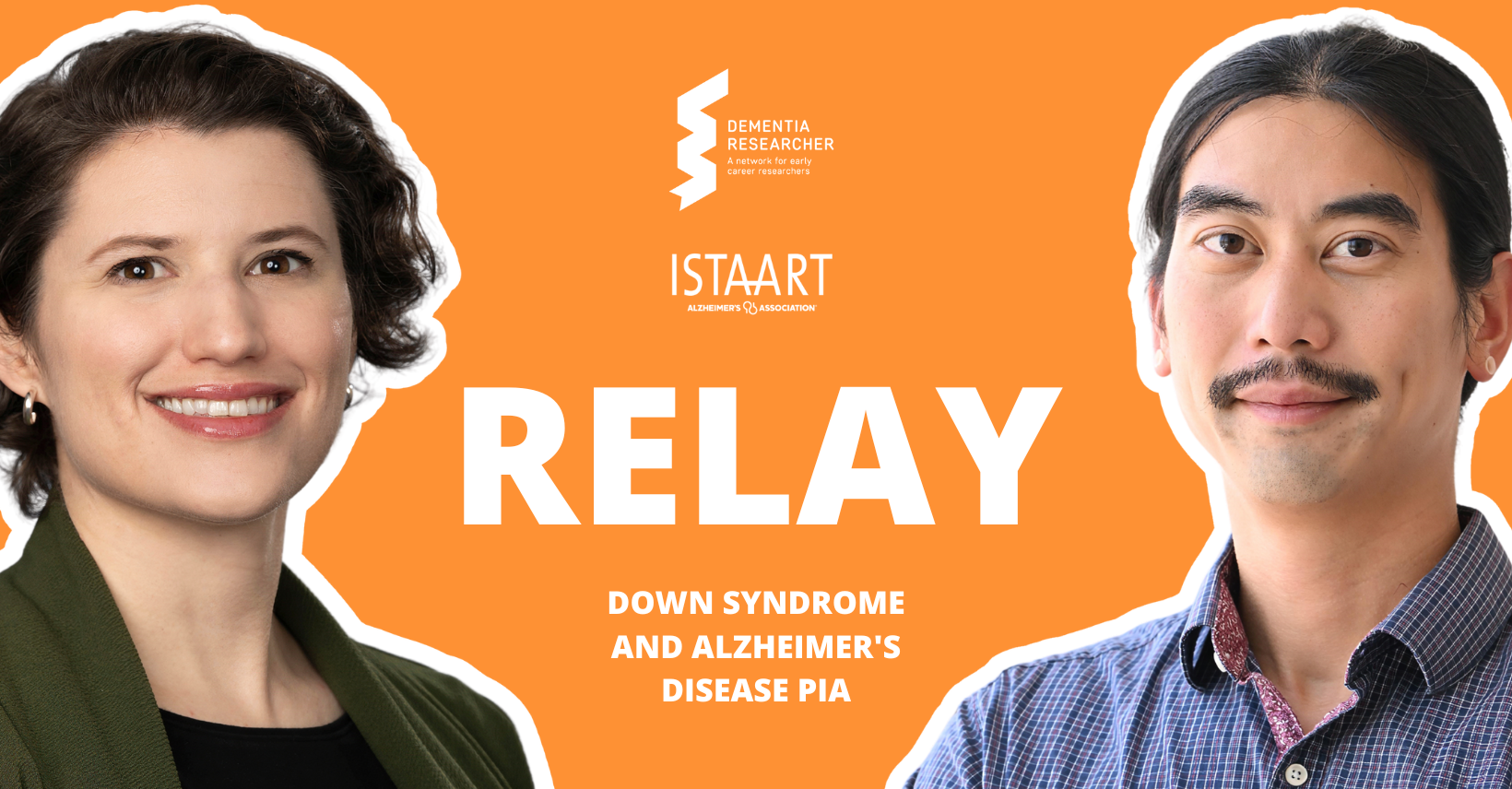 ISTAART RELAY Podcast – Down Syndrome & Alzheimer’s Disease PIA
